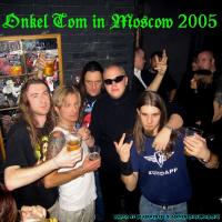 -=ONKEL TOM ANGELRIPPER - 10-13.11.2005 - Moscow=-