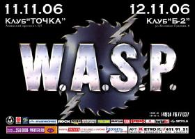 -=W.A.S.P. - 11.11.2006 - Moscow (TCHK)=-