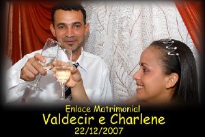 Valdecir e Charlene  Enlace Matrimonial 22/12/2007